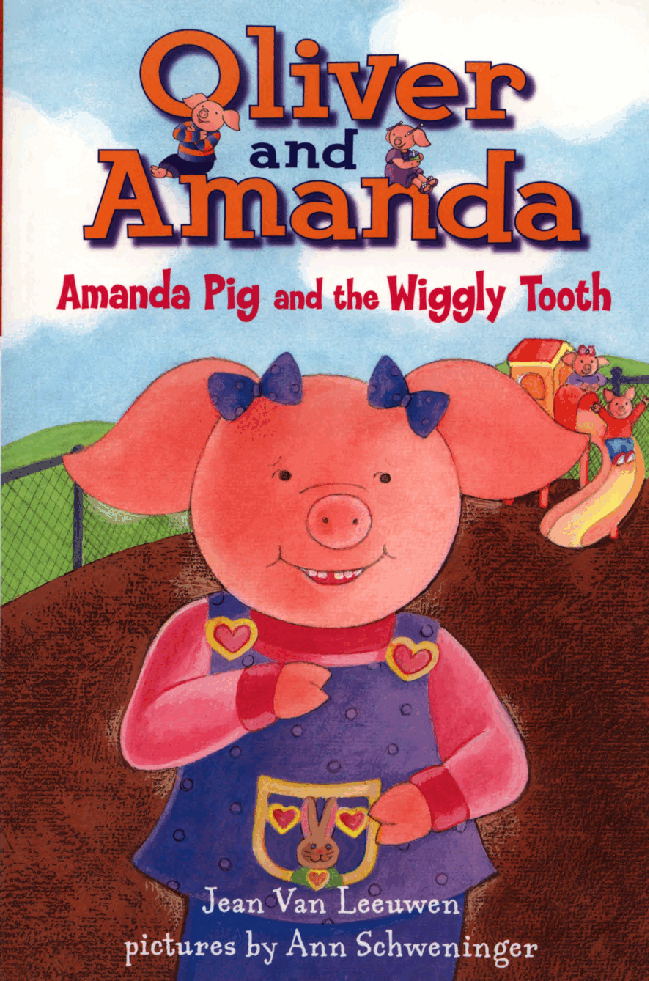 13.(三段)Amanda Pig and the Wiggly Tooth.pdf,第1页预览