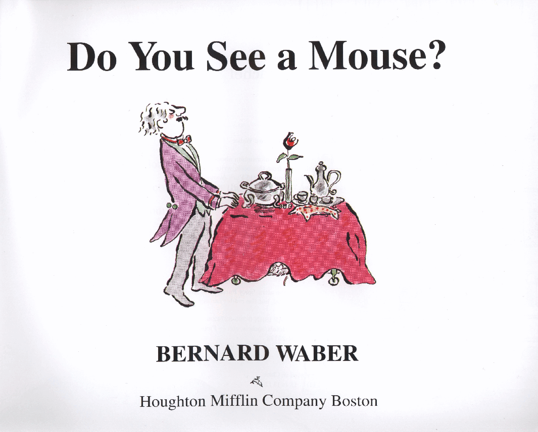 名家英语绘本27.Do You See a Mouse?.pdf,第2页预览
