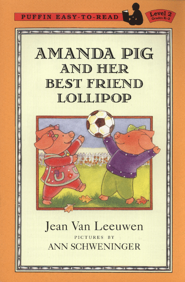 2.(三段)AMANDA PIG AND HER BEST FRIEND LOLLIPOP.pdf,第1页预览
