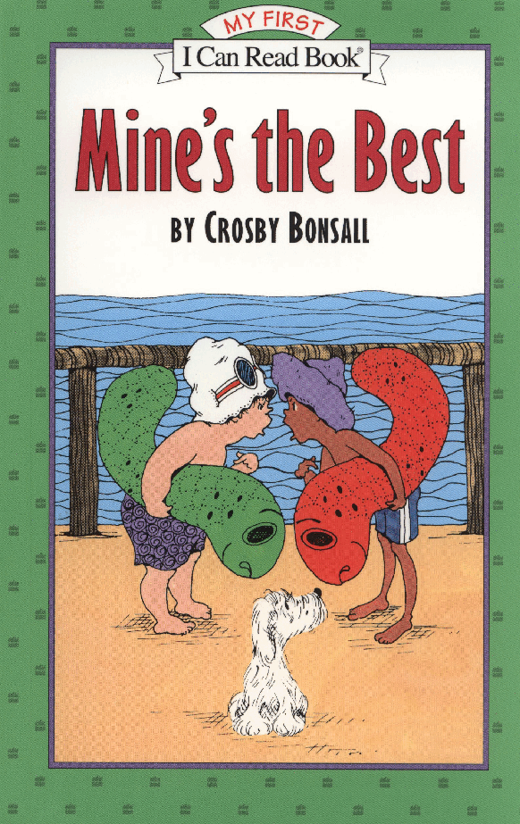 (英语早教亲子阅读)10.Mine's the Best.pdf,第1页预览