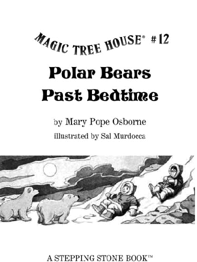 第6阶段早教英语12, Polar Bears Past Bedtime.pdf,第2页预览