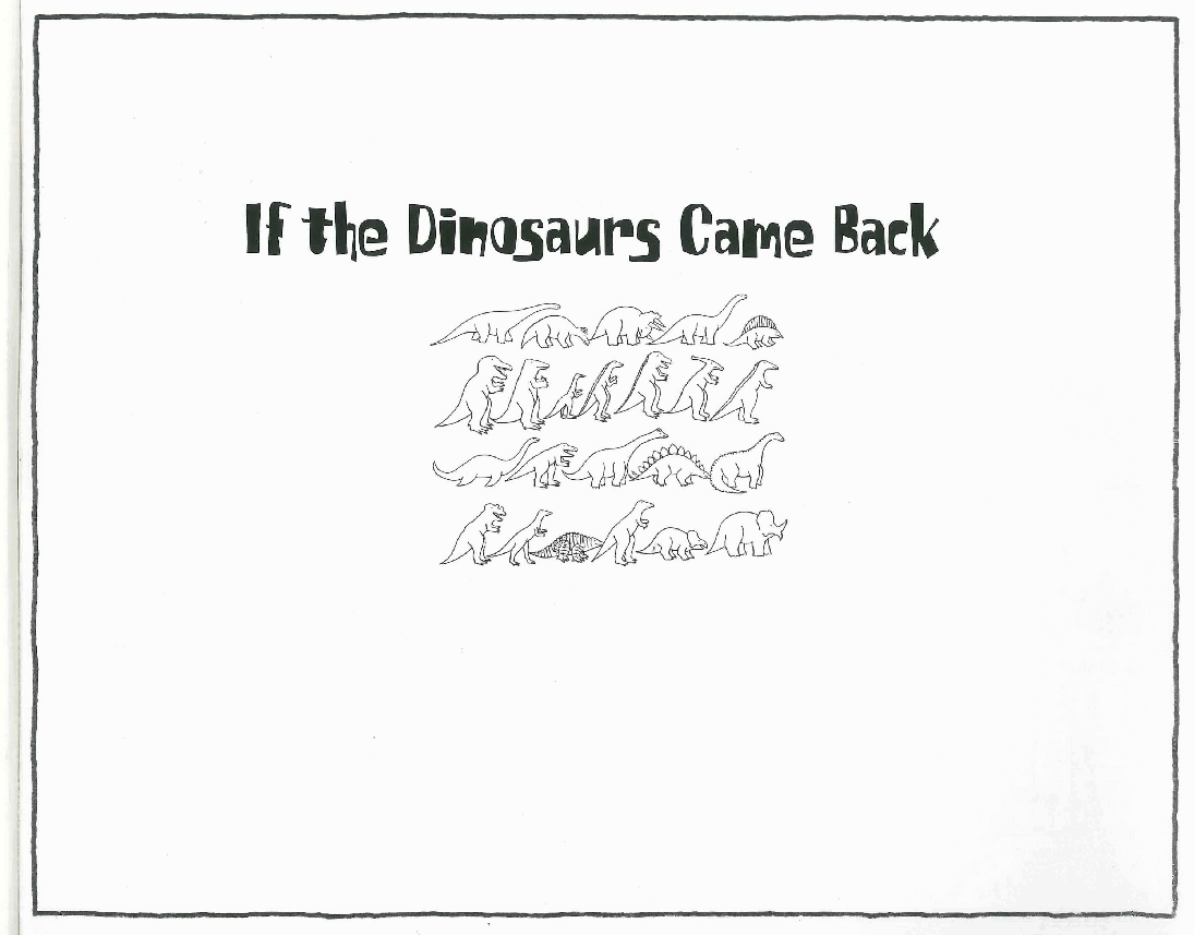英语绘本If the Dinosaurs came back.pdf,第3页预览