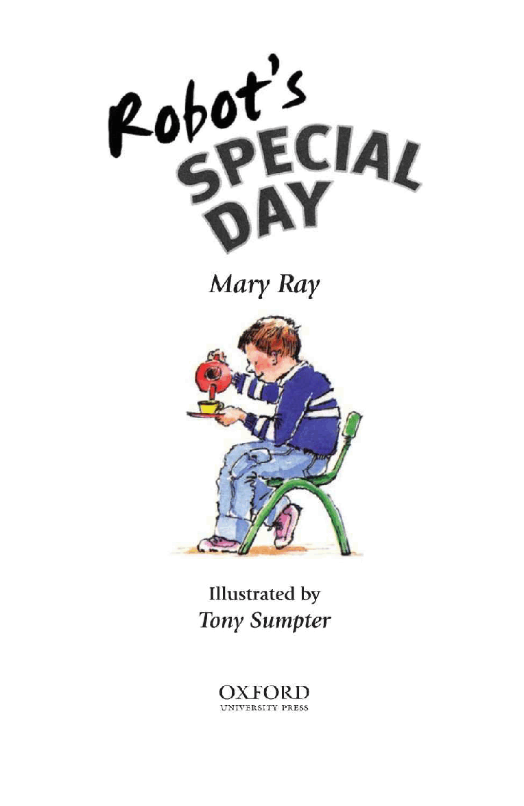 英语绘本牛津阅读Robots Special Day.pdf,第2页预览