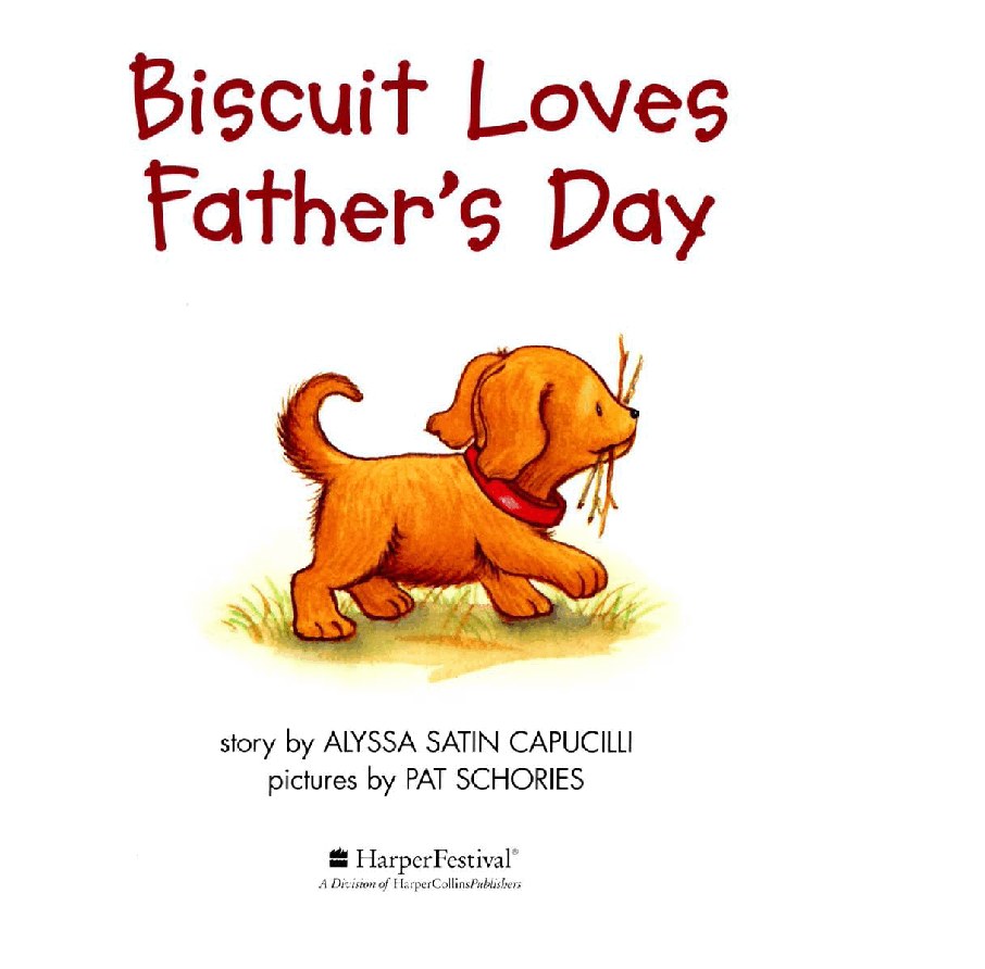 早教英语绘本Biscuit Loves Father's Day.pdf，第3页预览