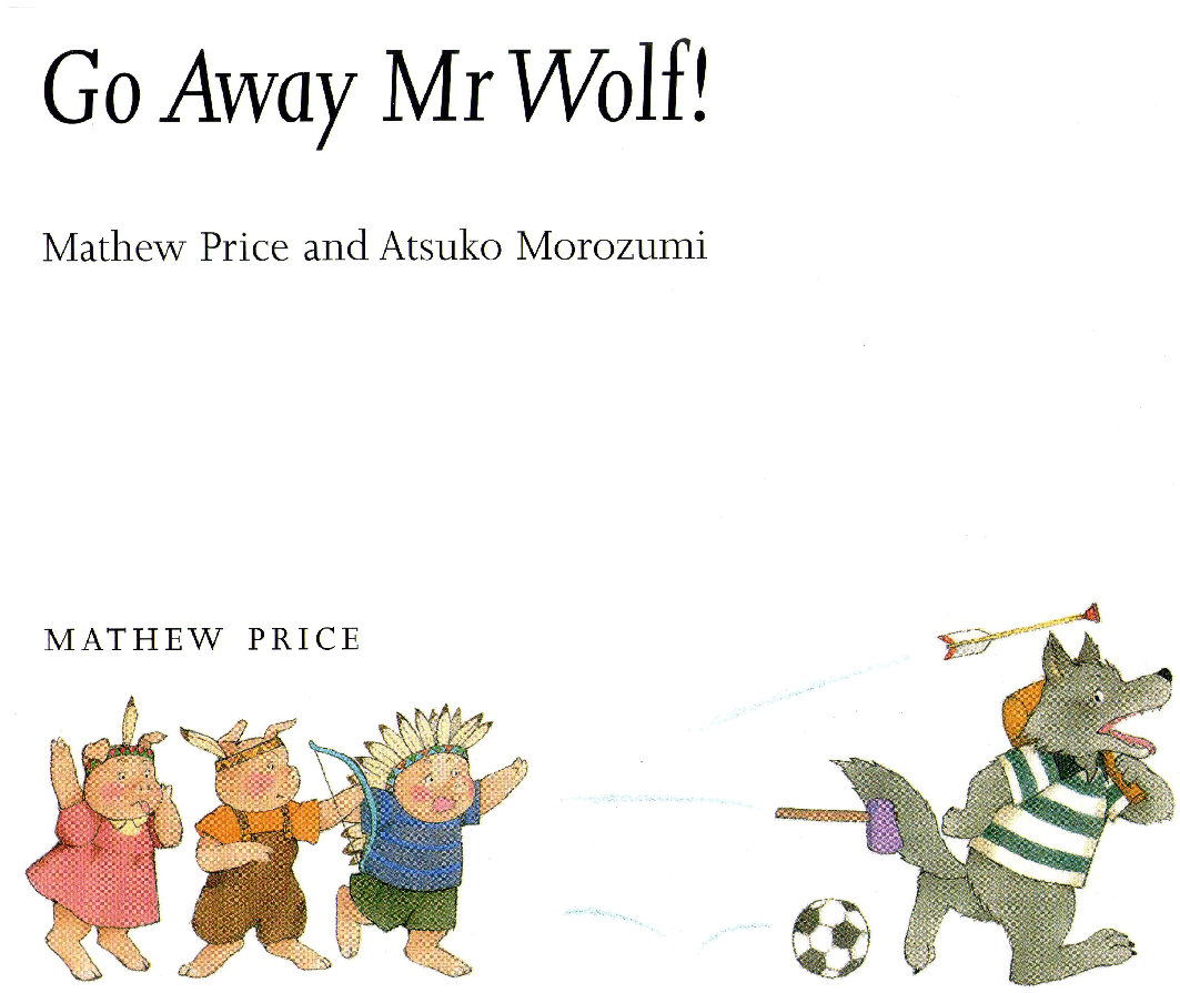 英语绘本Go Away Mr Wolf【PDF高清扫描】.pdf,第3页预览