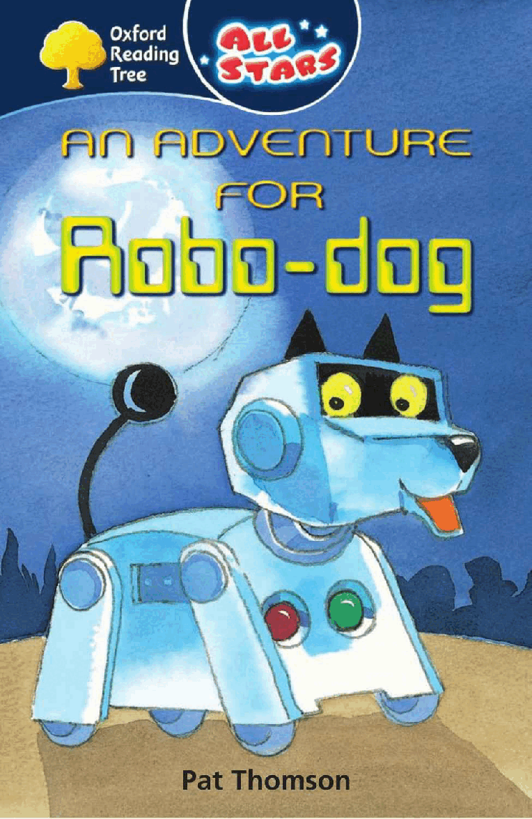 英语绘本牛津阅读An Adventure for Robodog.pdf,第1页预览
