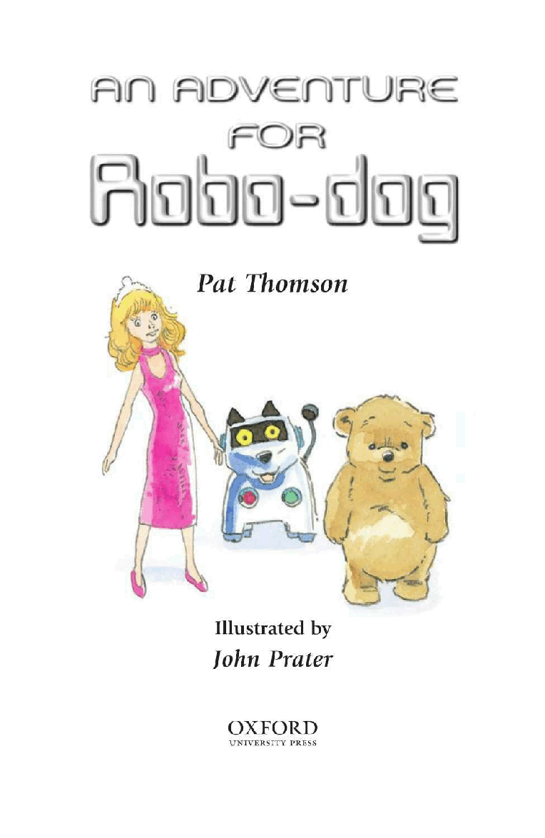 英语绘本牛津阅读An Adventure for Robodog.pdf,第2页预览