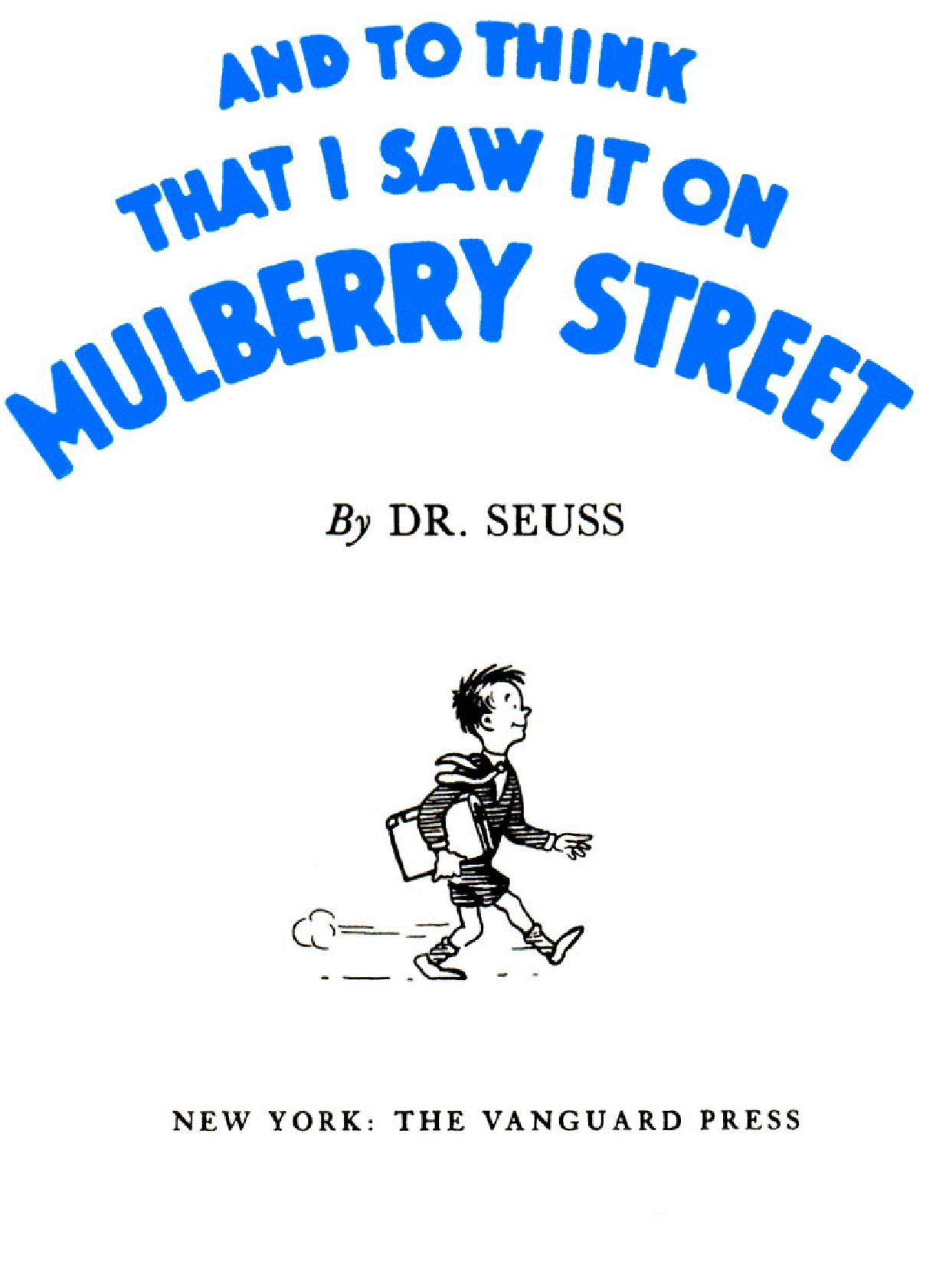 英语绘本1938 - And To Think That I Saw It On Mulberry Street - Dr. Seuss.pdf,第2页预览
