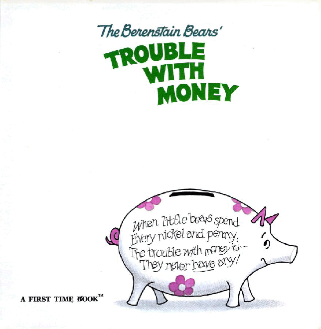 72本贝贝熊早教英文绘本之Berenstain_Bears_Trouble_with_Money.pdf,第2页预览