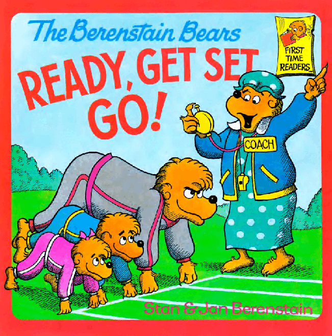 72本贝贝熊早教英文绘本之Berenstain_Bears_Ready,_Get_Set,_Go.pdf,第1页预览