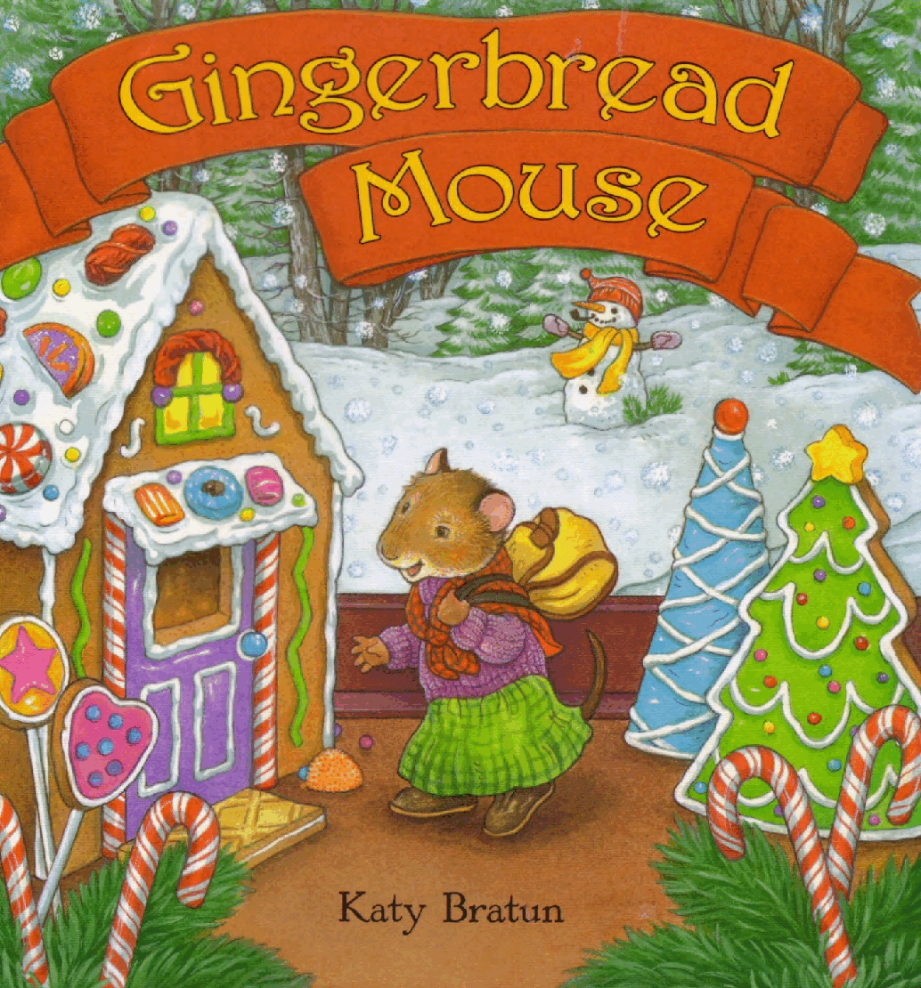 (8-10岁)国外早教机构推荐彩绘英文童书Gingerbread Mouse.pdf,第1页预览