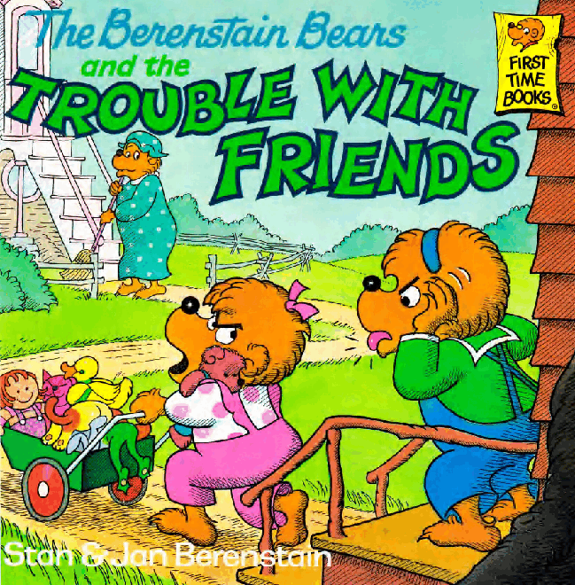 72本贝贝熊早教英文绘本之Berenstain_Bears_and_the_Trouble_with_Friends.pdf,第1页预览
