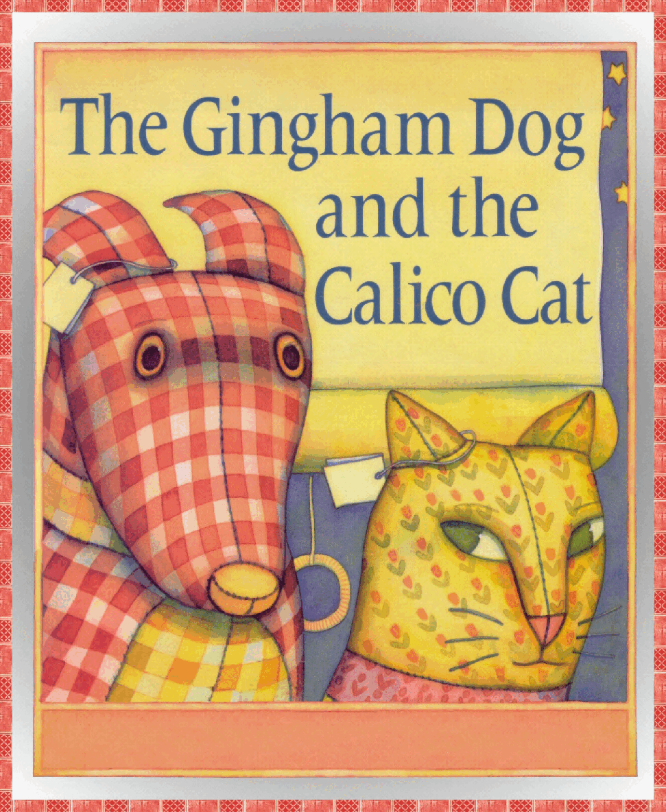 (4-5岁)国外早教机构推荐彩绘英文童书The Gingham Dog and the Calico Cat.pdf,第1页预览