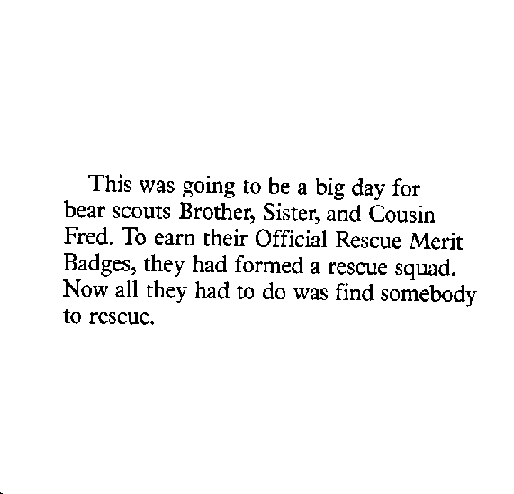 72本贝贝熊早教英文绘本之Berenstain_Bears_To_The_Rescue.pdf,第3页预览
