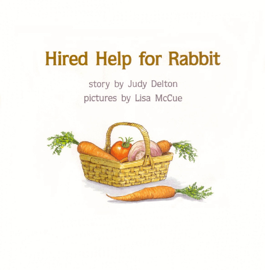 (8-10岁)国外早教机构推荐彩绘英文童书Hired Help for Rabbit.pdf,第2页预览