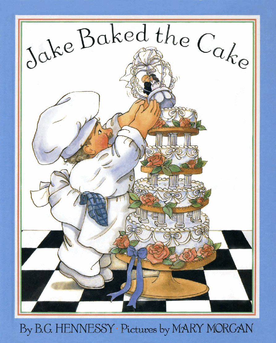 (8-10岁)国外早教机构推荐彩绘英文童书Jake Baked the Cake.pdf,第1页预览