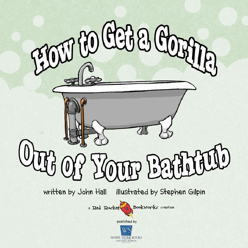 高清彩绘英文原版绘本How to Get a Gorilla Out of Your Bathtub.pdf，第1页预览