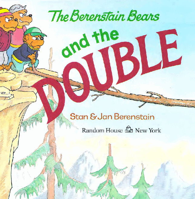 72本贝贝熊早教英文绘本之Berenstain_Bears_and_the_Double_Dare.pdf,第3页预览