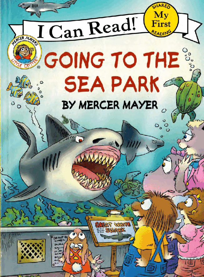 英语绘本小毛人Little Critter-Going to the seapark(2012修复版).pdf,第1页预览