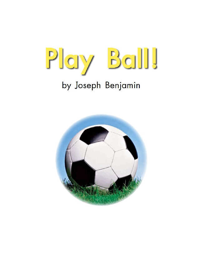英国海尼曼G1级英语启蒙绘本54 Play Ball.pdf,第3页预览