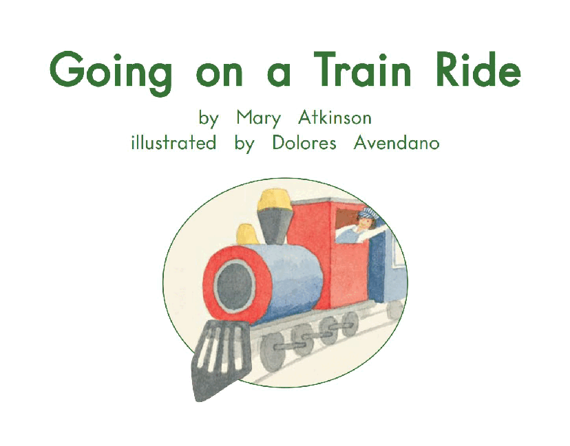 英国海尼曼GK级英语启蒙绘本061GoingOnATrainRide.pdf,第3页预览