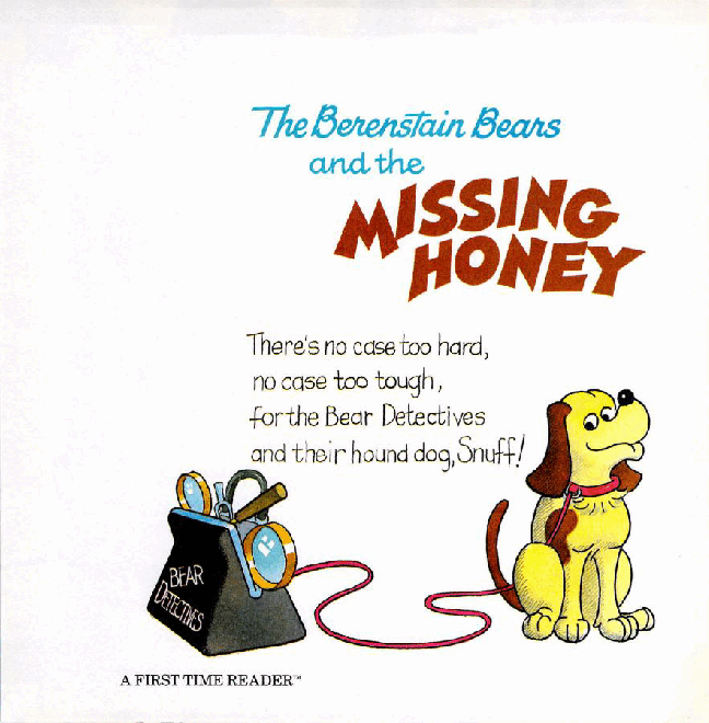 72本贝贝熊早教英文绘本之Berenstain_Bears_and_the_Missing_Honey.pdf,第2页预览