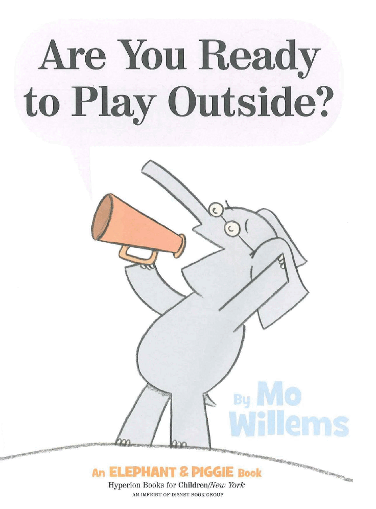 大象与小猪情商教育英语启蒙绘本01-Are_You_Ready_to_Plasy_Outside.pdf,第3页预览