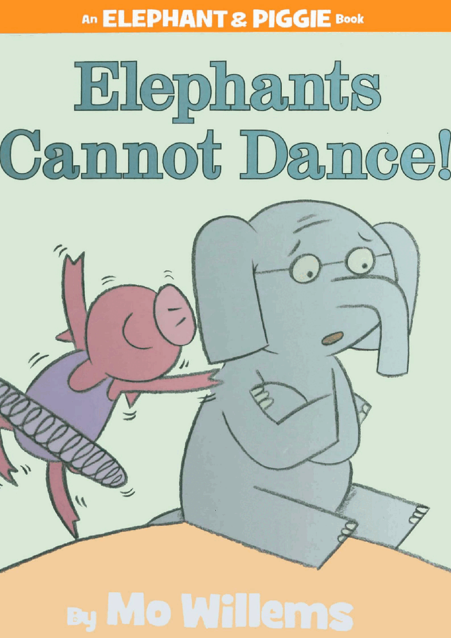 大象与小猪情商教育英语启蒙绘本03-_Elephant_Cannot_Dance.pdf,第1页预览