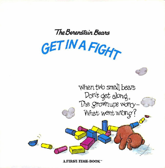 72本贝贝熊早教英文绘本之Berenstain_Bears_Get_In_A_Fight.pdf,第2页预览