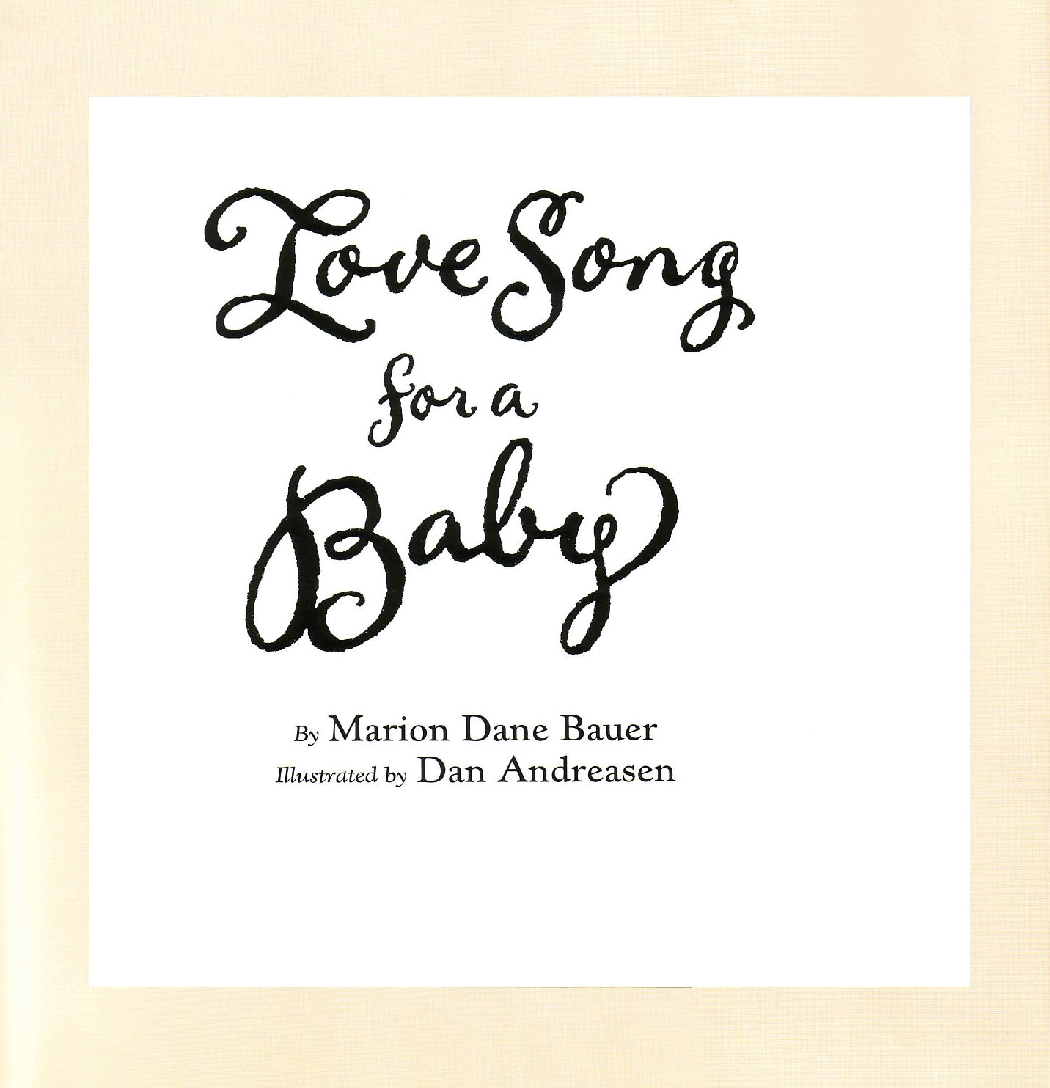 （0-3岁）国外早教机构推荐彩绘英文童书Love Song for a Baby.pdf，第4页预览
