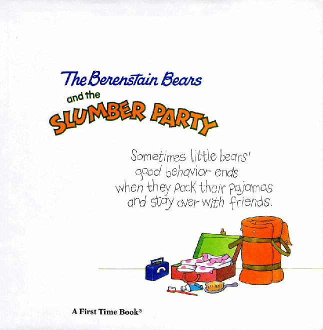 72本贝贝熊早教英文绘本之Berenstain_Bears_and_the_Slumber_Party.pdf,第2页预览