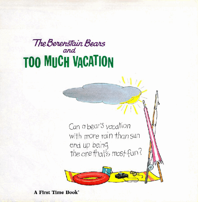 72本贝贝熊早教英文绘本之Berenstain_Bears_and_Too_Much_Vacation.pdf,第2页预览