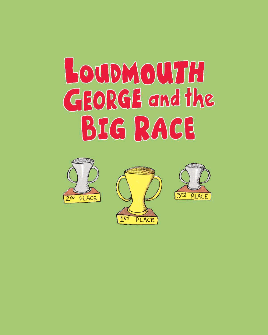 高清彩绘英文原版绘本Loudmouth George and the Big Race.pdf,第2页预览