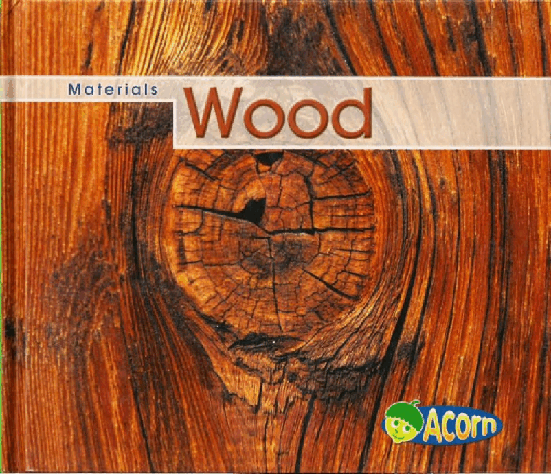 英国海尼曼ACORN科普类英语绘本Wood.pdf,第1页预览