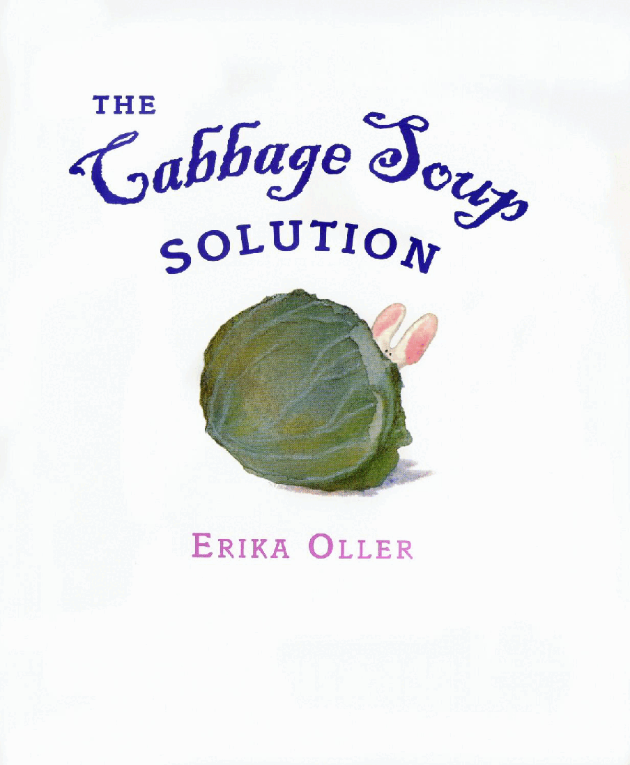 （4-5岁）国外早教机构推荐彩绘英文童书The Cabbage Soup Solution.pdf，第2页预览