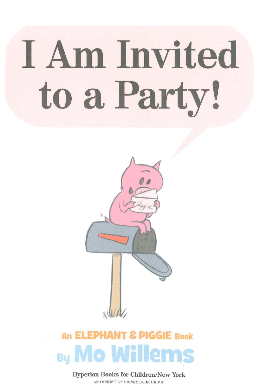 大象与小猪情商教育英语启蒙绘本06-_I_Am_Invited_to_a_Party.pdf,第3页预览