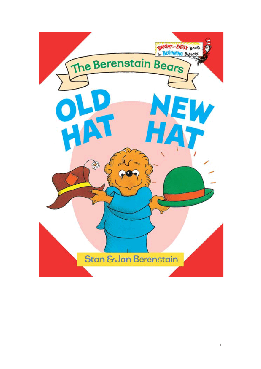 72本贝贝熊早教英文绘本之Berenstain_Bears_old_hat_new_hat.pdf,第1页预览