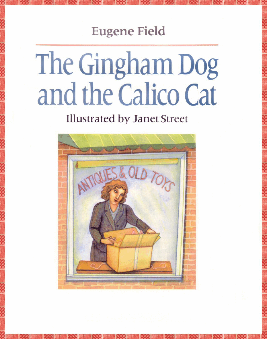 高清彩绘英文原版绘本The Gingham Dog and the Calico Cat.pdf,第2页预览