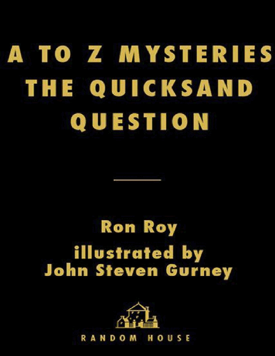 英语启蒙绘本A to Z Mysteries_ The Quicksand Question.pdf,第1页预览