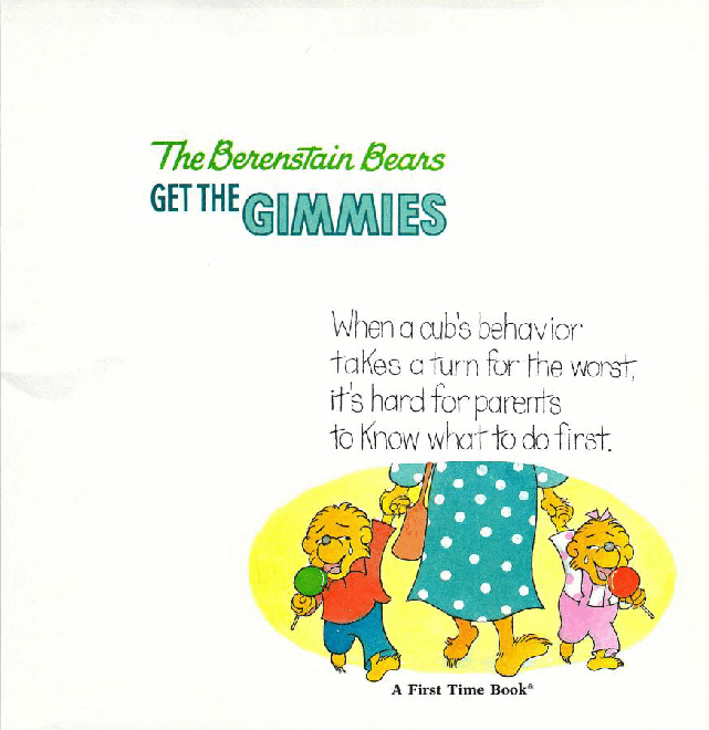 72本贝贝熊早教英文绘本之Berenstain_Bears_Get_the_Gimmies.pdf,第2页预览