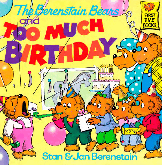 72本贝贝熊早教英文绘本之Berenstain_Bears_and_Too_Much_Birthday.pdf,第1页预览