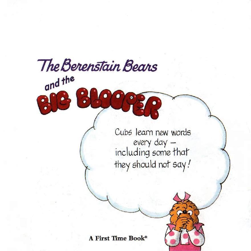 72本贝贝熊早教英文绘本之Berenstain_Bears_and_the_Big_Blooper.pdf,第2页预览