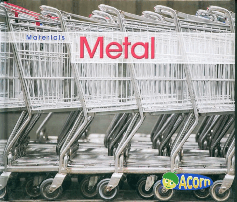 英国海尼曼ACORN科普类英语绘本Metal.pdf,第1页预览