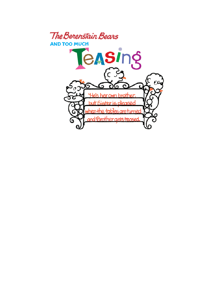 72本贝贝熊早教英文绘本之Berenstain_Bears_and_Too_Much_Teasing.pdf，第2页预览