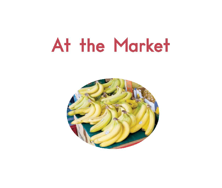 英国海尼曼GK级英语启蒙绘本001AtTheMarket.pdf,第3页预览