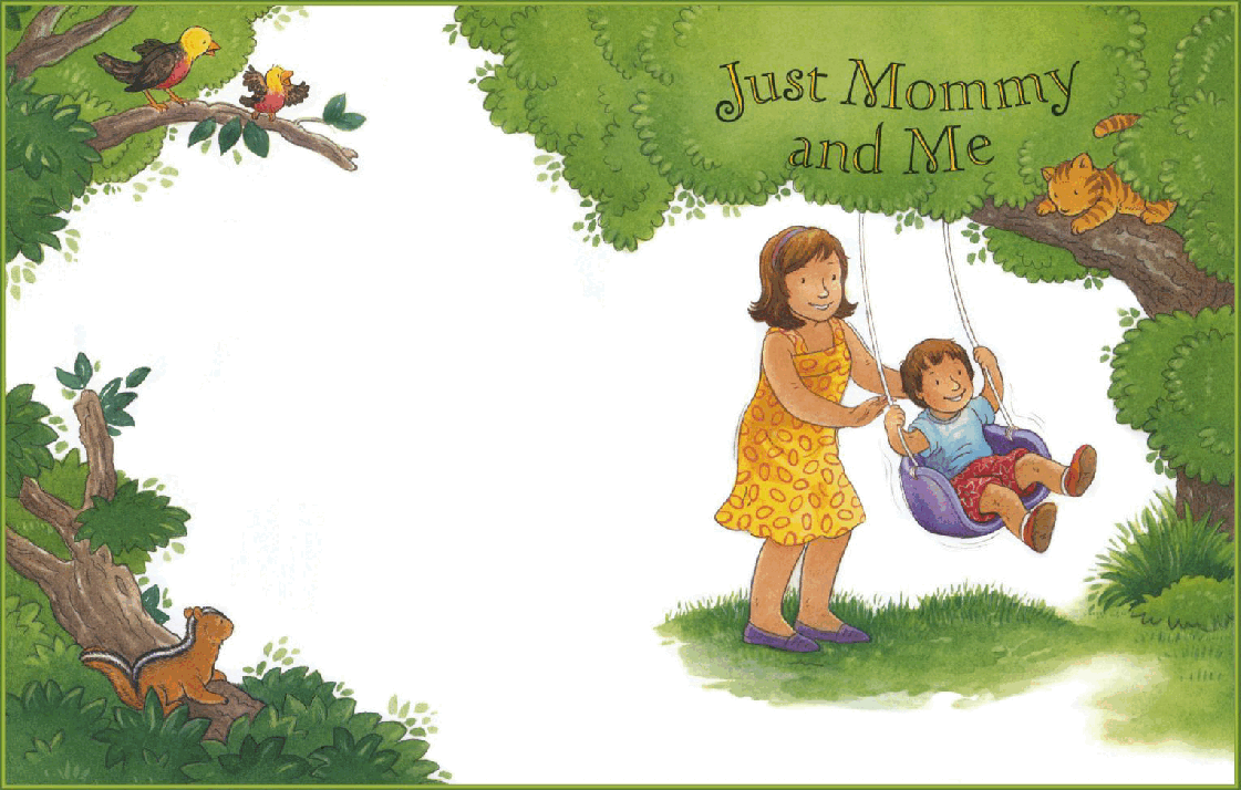 高清彩绘英文原版绘本Just Mommy and Me.pdf,第3页预览