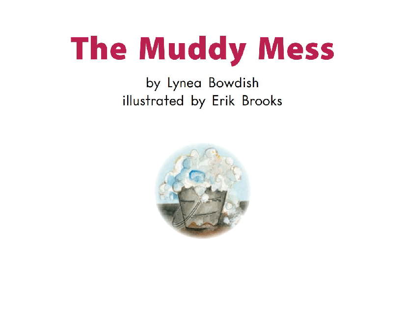 英国海尼曼G2级英语启蒙绘本35 The Muddy Mess.pdf,第3页预览