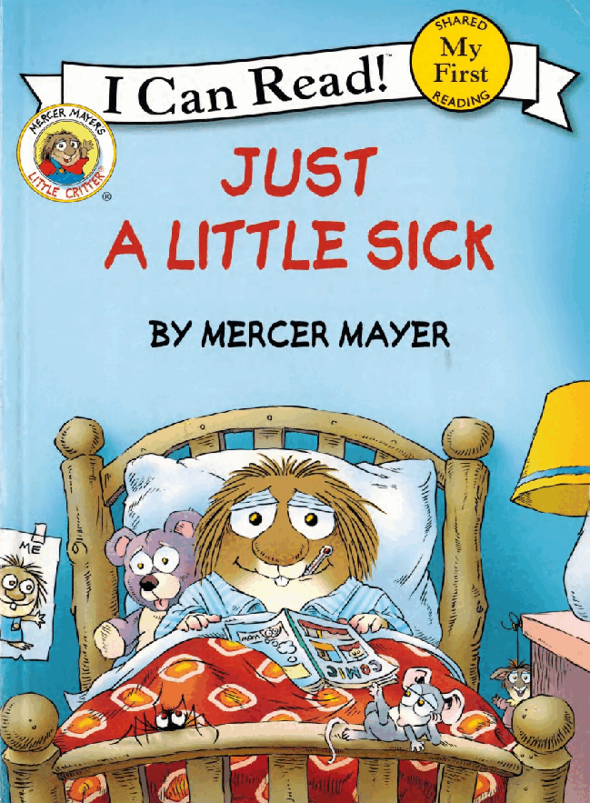 英语绘本小毛人Little Critter-Just A Little Sick.pdf,第1页预览