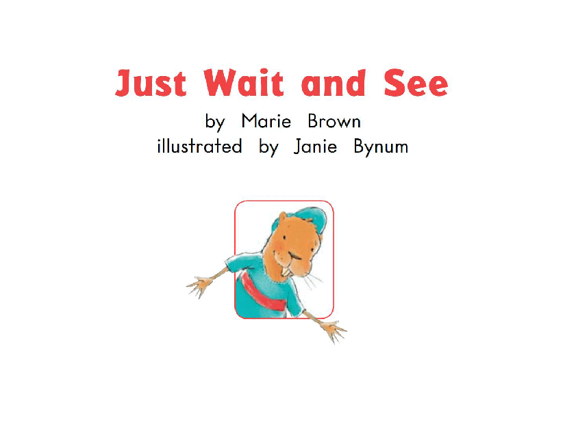 英国海尼曼G1级英语启蒙绘本86 Just Wait And See.pdf,第3页预览