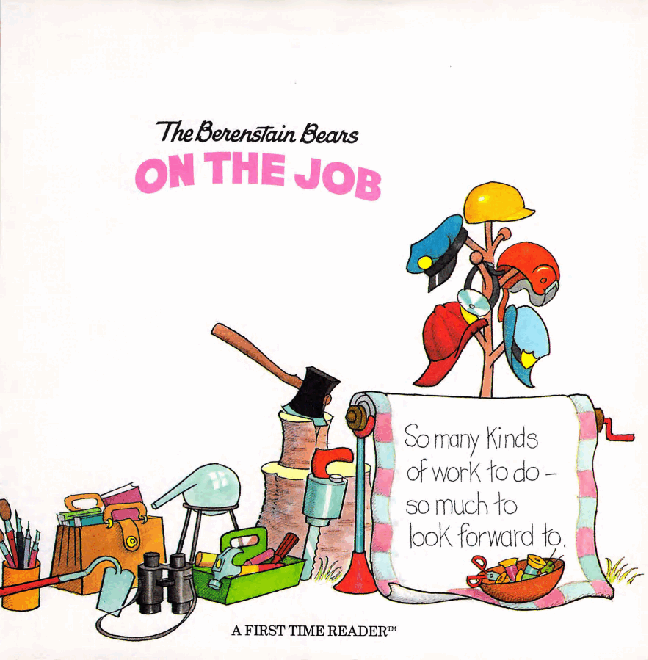 72本贝贝熊早教英文绘本之Berenstain_Bears_On_the_Job.pdf,第2页预览